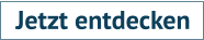Jetzt entdecken